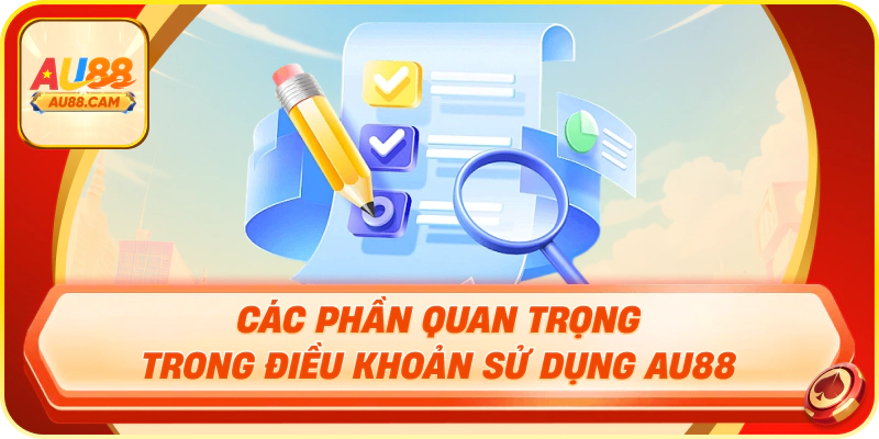 Các quy định quan trọng trong điều khoản sử dụng AU88 Các nội dung quan trọng trong điều khoản sử dụng AU88 gồm quản lý tài khoản, bảo mật và giao dịch